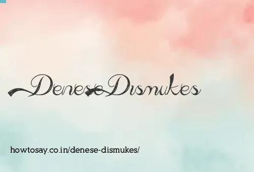 Denese Dismukes