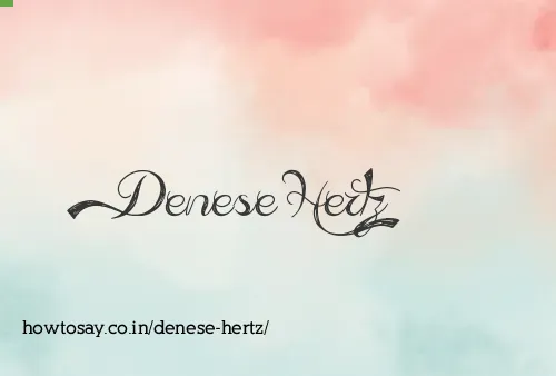 Denese Hertz