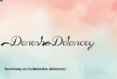 Denesha Delancey