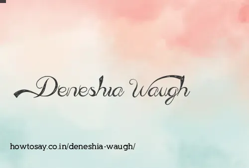 Deneshia Waugh