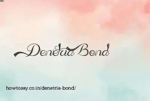 Denetria Bond