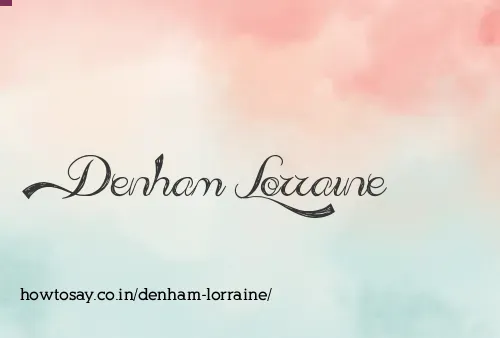 Denham Lorraine