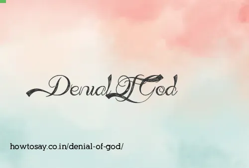 Denial Of God
