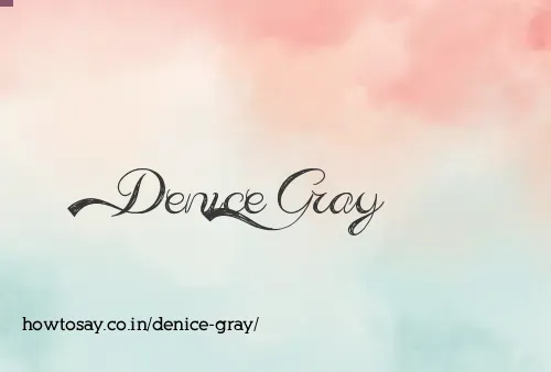 Denice Gray
