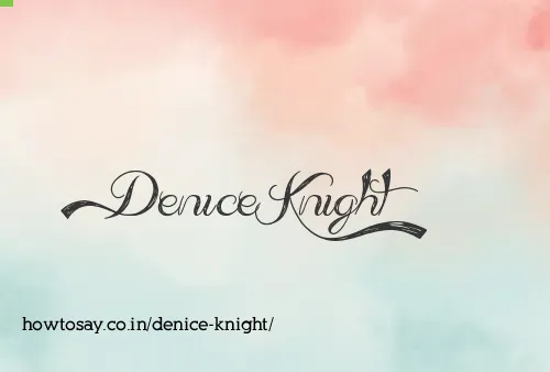 Denice Knight