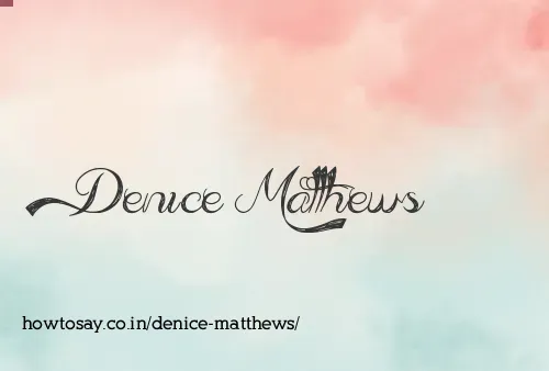 Denice Matthews