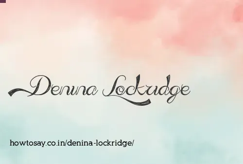 Denina Lockridge