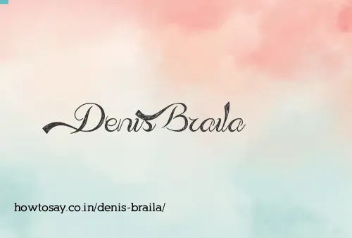 Denis Braila