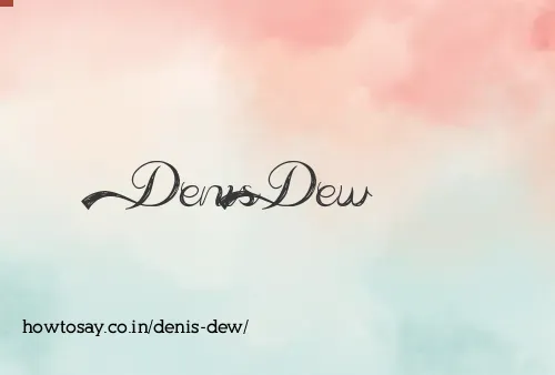 Denis Dew