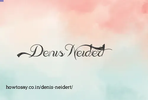 Denis Neidert
