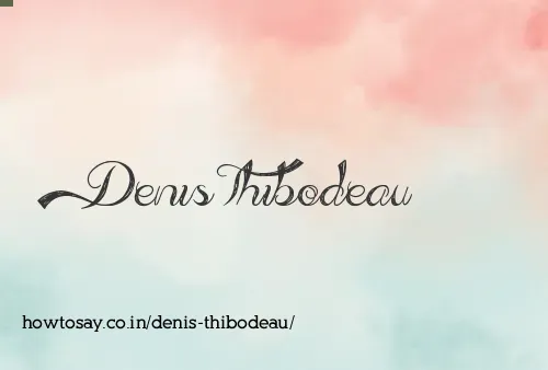 Denis Thibodeau