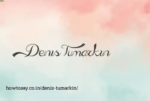 Denis Tumarkin