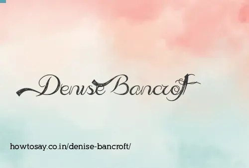 Denise Bancroft