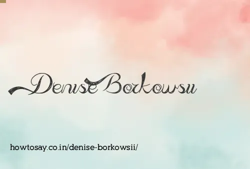 Denise Borkowsii
