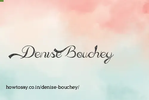 Denise Bouchey