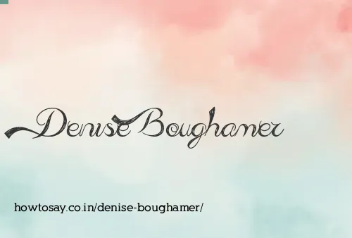 Denise Boughamer