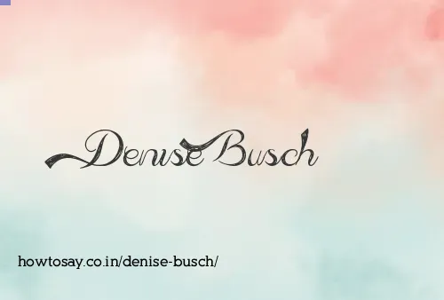 Denise Busch