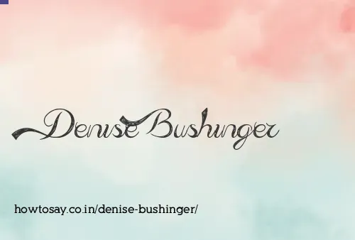 Denise Bushinger