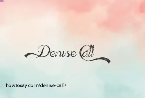 Denise Call