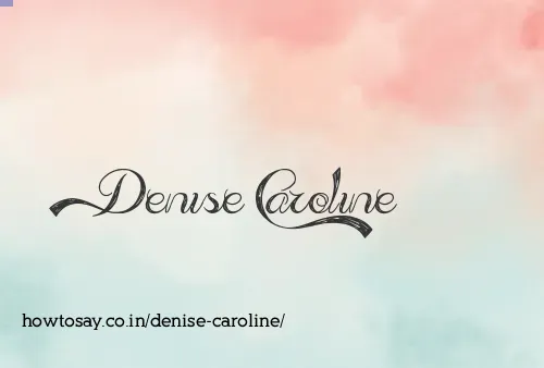 Denise Caroline