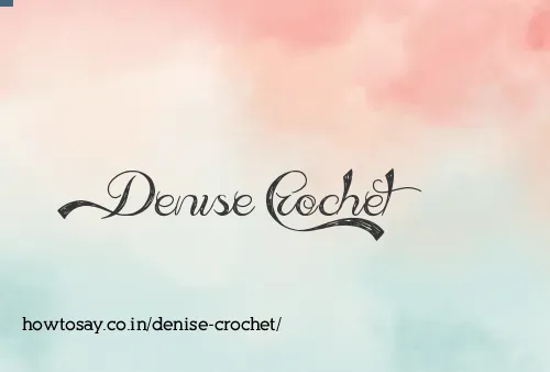 Denise Crochet