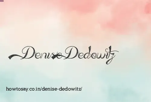 Denise Dedowitz