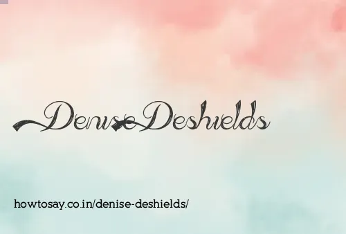 Denise Deshields