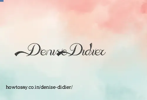 Denise Didier