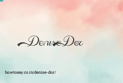 Denise Dor