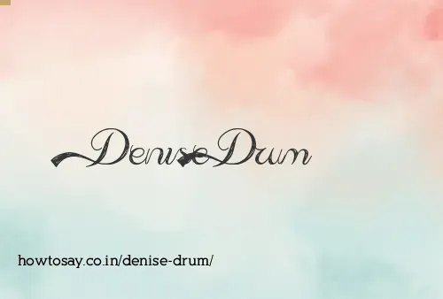 Denise Drum
