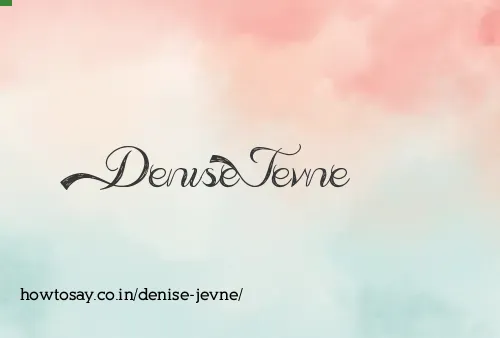 Denise Jevne