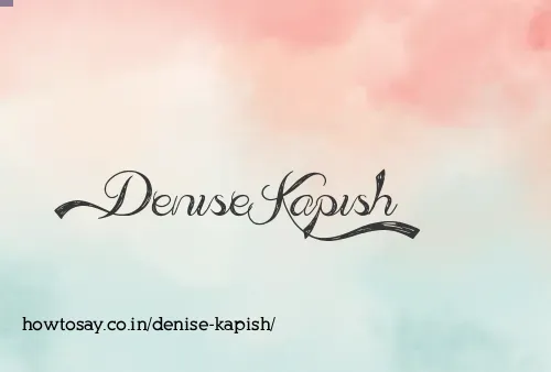 Denise Kapish