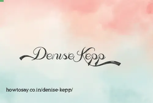 Denise Kepp