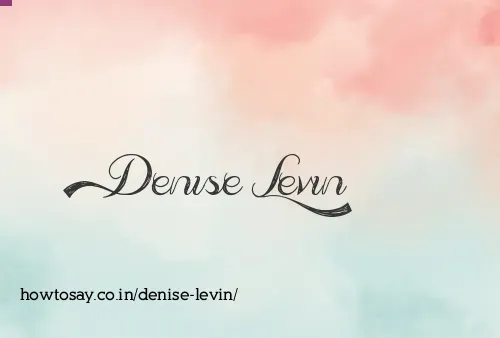 Denise Levin