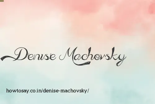 Denise Machovsky