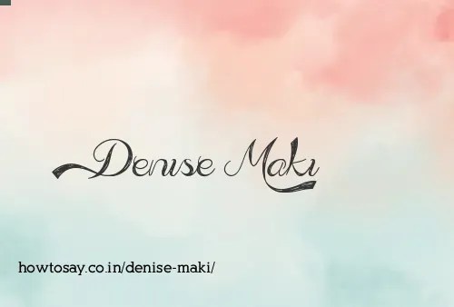 Denise Maki