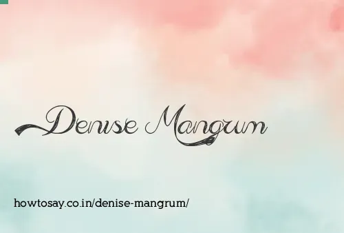 Denise Mangrum