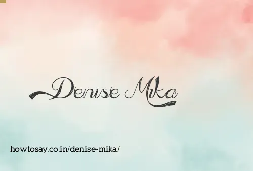 Denise Mika