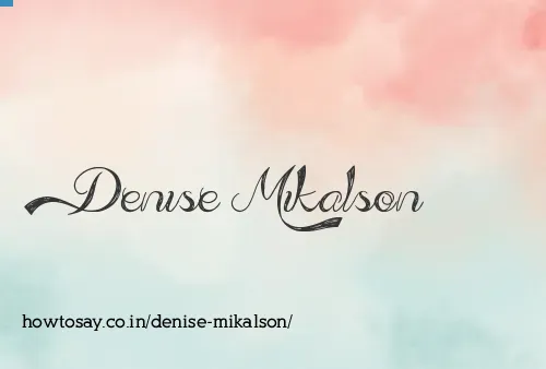 Denise Mikalson