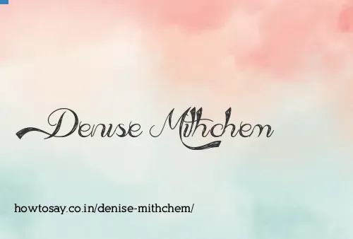 Denise Mithchem