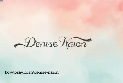 Denise Naion