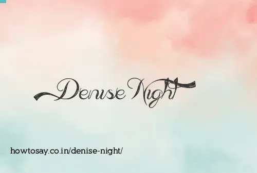 Denise Night