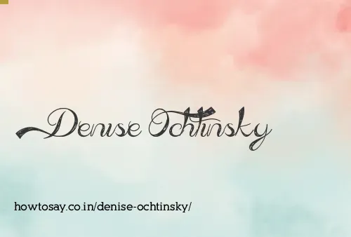 Denise Ochtinsky
