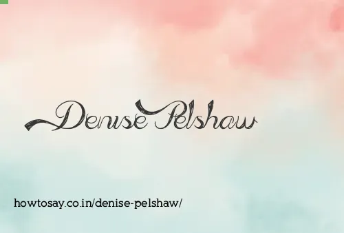 Denise Pelshaw