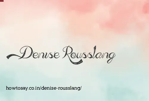 Denise Rousslang