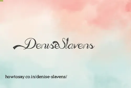 Denise Slavens