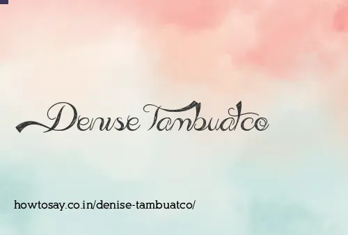 Denise Tambuatco