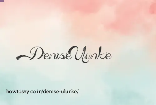 Denise Ulunke