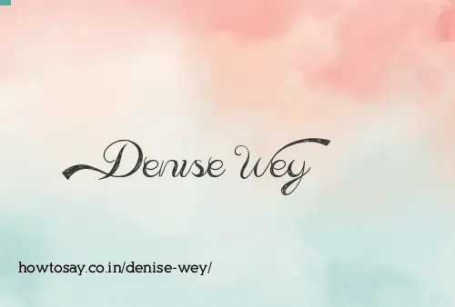 Denise Wey