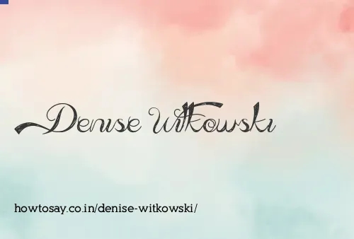 Denise Witkowski